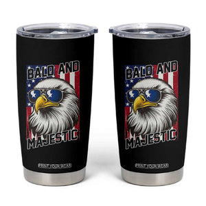 Bald and Majestic Tumbler Cup Patriotic Bald Eagle 4th Of July
