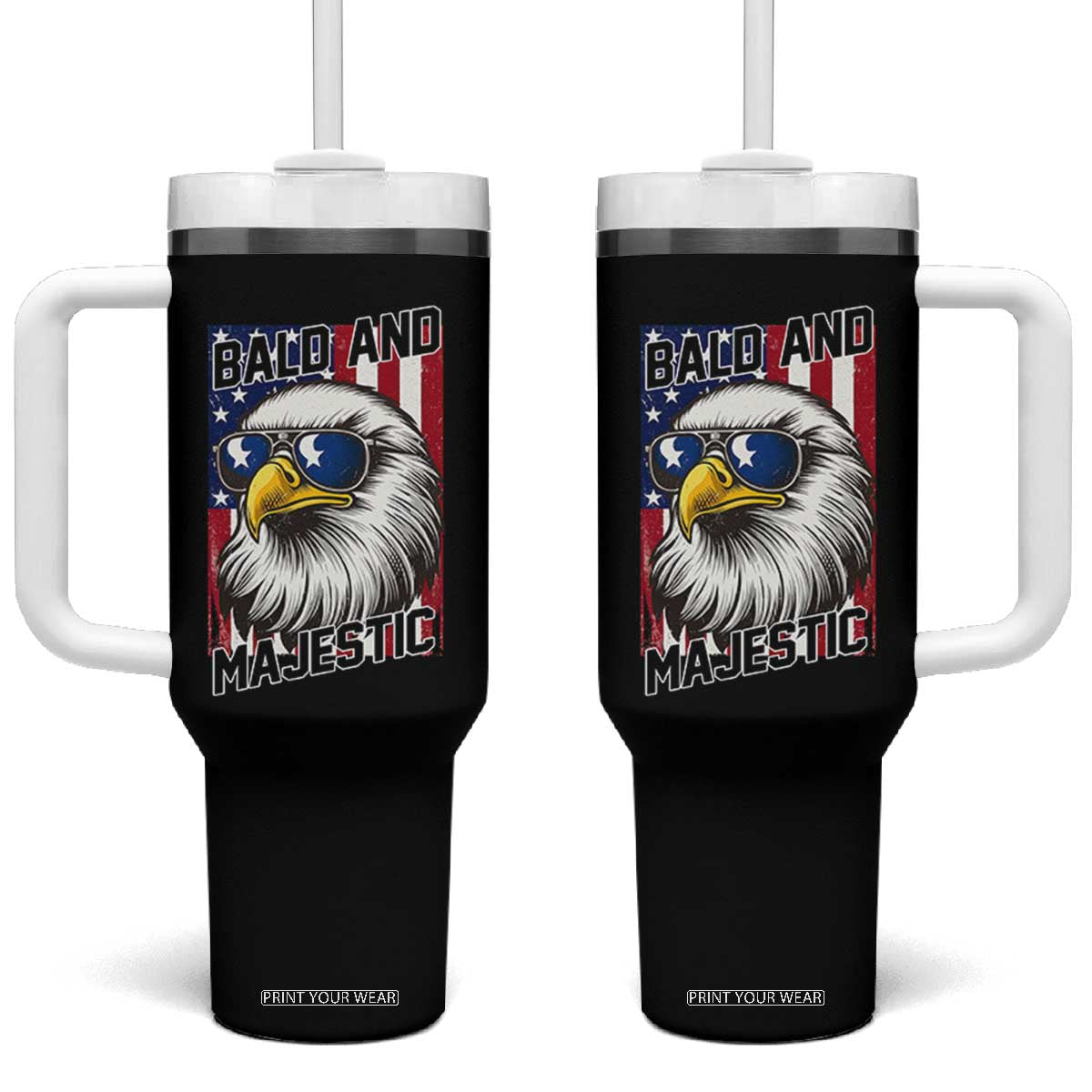 Bald and Majestic Tumbler With Handle Patriotic Bald Eagle 4th Of July TS14 One Size: 40 oz Black Print Your Wear