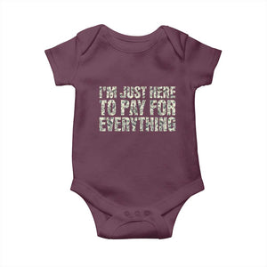 I'm Just Here to Pay for Everything Baby Onesie Funny Grandpa Dad Humor Gift
