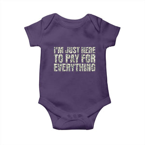 I'm Just Here to Pay for Everything Baby Onesie Funny Grandpa Dad Humor Gift
