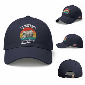 I'm Just Here to Pay for Everything Baseball Cap Funny Dad Grandpa Joke