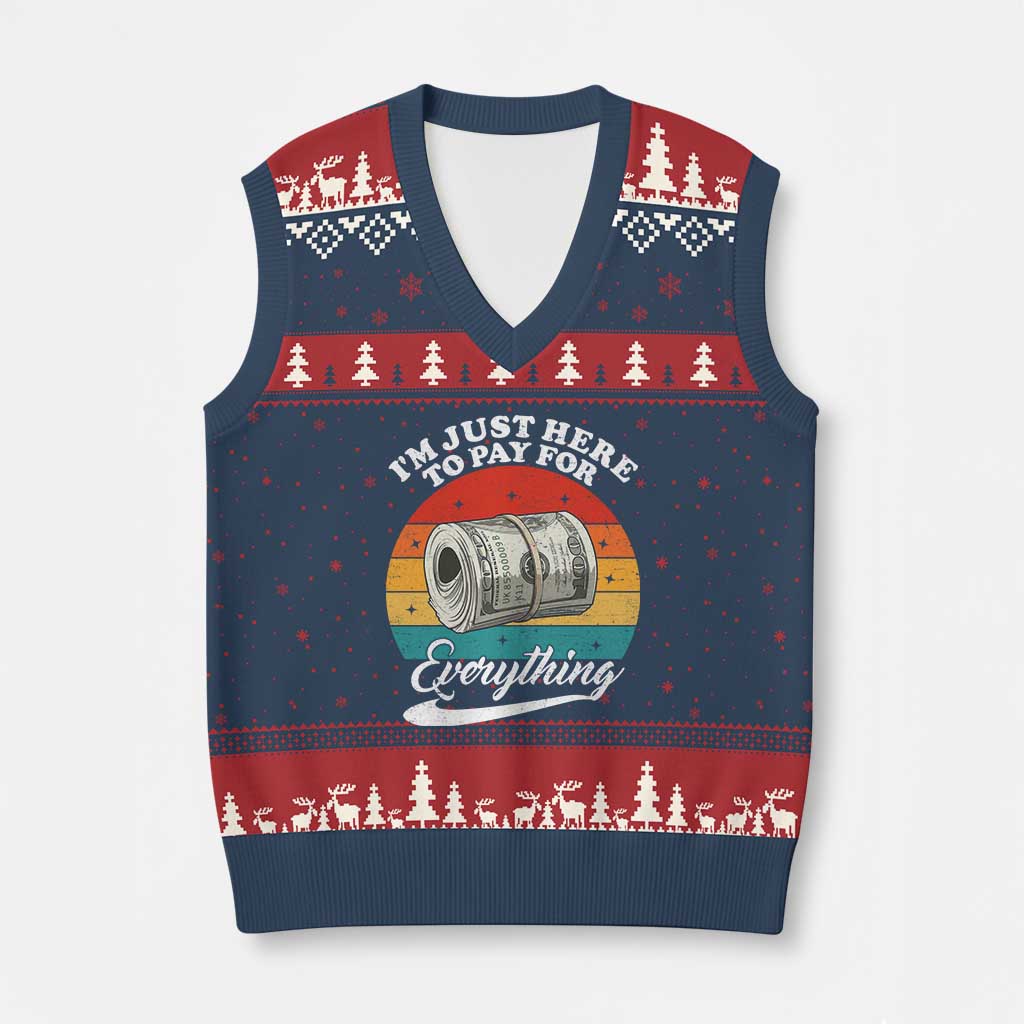 I'm Just Here to Pay for Everything V-Neck Knit Sweater Vest Funny Dad Grandpa Joke