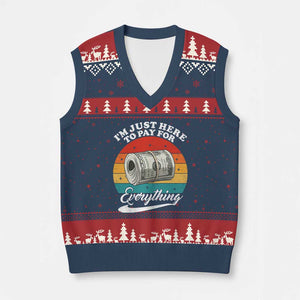I'm Just Here to Pay for Everything V-Neck Knit Sweater Vest Funny Dad Grandpa Joke