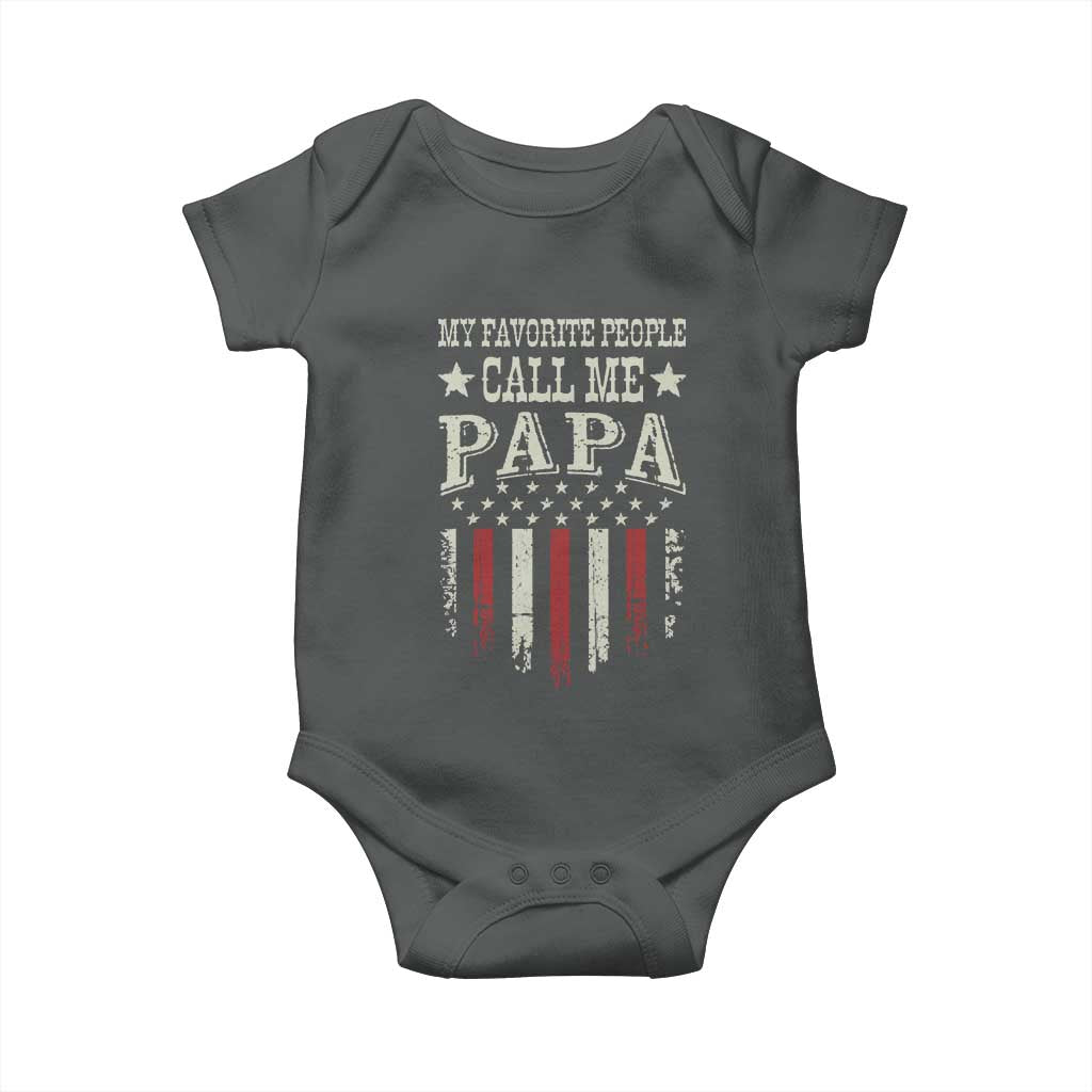 My Favorite People Call Me Papa Baby Onesie Funny Dad Fathers Day 4th Of July