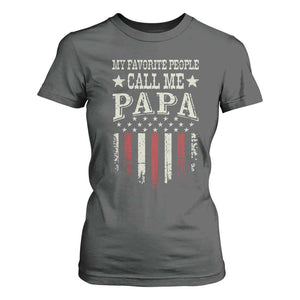 My Favorite People Call Me Papa T Shirt For Women Funny Dad Fathers Day 4th Of July
