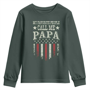 My Favorite People Call Me Papa Youth Sweatshirt Funny Dad Fathers Day 4th Of July