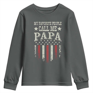 My Favorite People Call Me Papa Youth Sweatshirt Funny Dad Fathers Day 4th Of July