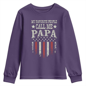 My Favorite People Call Me Papa Youth Sweatshirt Funny Dad Fathers Day 4th Of July