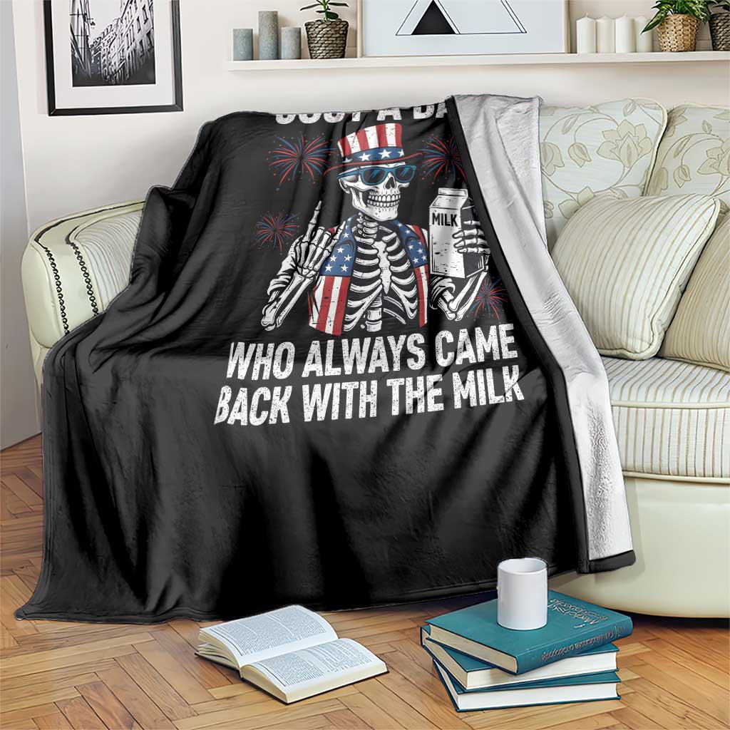 Just a Dad Who Always Came Back with The Milk Throw Blanket Funny Skeleton Dad 4th Of July