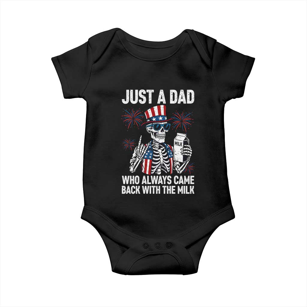Just a Dad Who Always Came Back with The Milk Baby Onesie Funny Skeleton Dad 4th Of July TS14 Black Print Your Wear