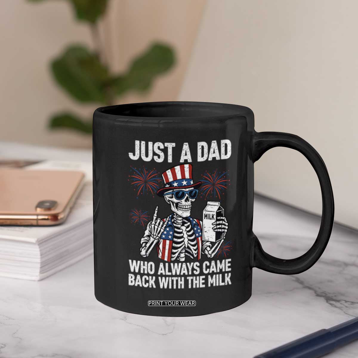 Just a Dad Who Always Came Back with The Milk Coffee Mug Funny Skeleton Dad 4th Of July