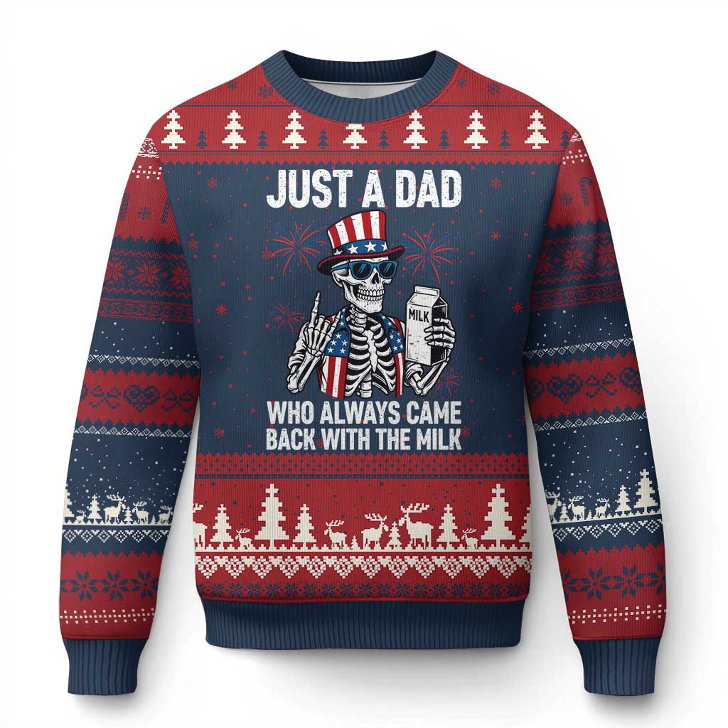 Just a Dad Who Always Came Back with The Milk Ugly Christmas Sweater Funny Skeleton Dad 4th Of July TS14 Navy Red Print Your Wear