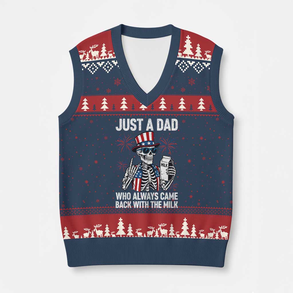 Just a Dad Who Always Came Back with The Milk V-Neck Knit Sweater Vest Funny Skeleton Dad 4th Of July TS14 Navy Red Print Your Wear