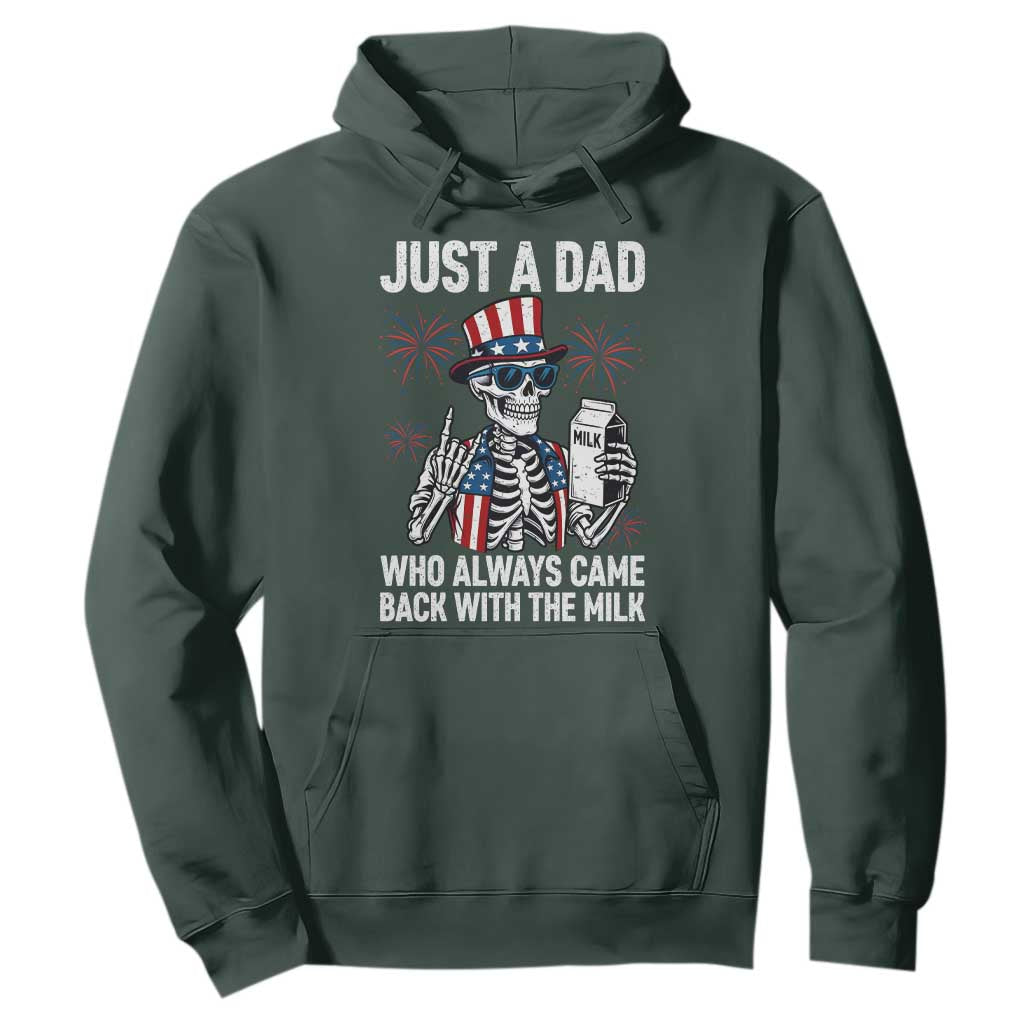Just a Dad Who Always Came Back with The Milk Hoodie Funny Skeleton Dad 4th Of July