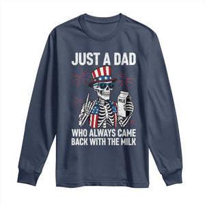 Just a Dad Who Always Came Back with The Milk Long Sleeve Shirt Funny Skeleton Dad 4th Of July