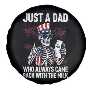 Just a Dad Who Always Came Back with The Milk Spare Tire Cover Funny Skeleton Dad 4th Of July