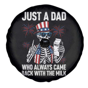 Just a Dad Who Always Came Back with The Milk Spare Tire Cover Funny Skeleton Dad 4th Of July