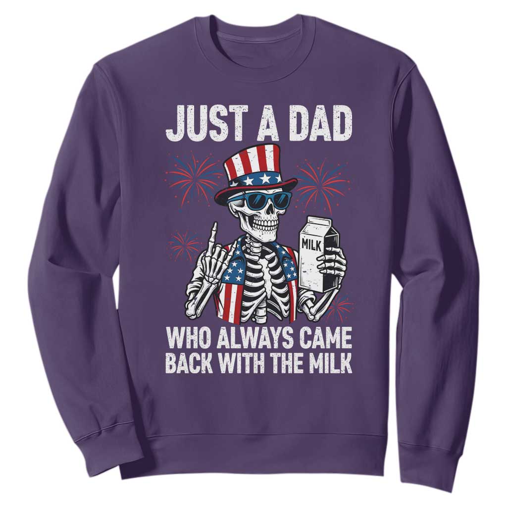 Just a Dad Who Always Came Back with The Milk Sweatshirt Funny Skeleton Dad 4th Of July