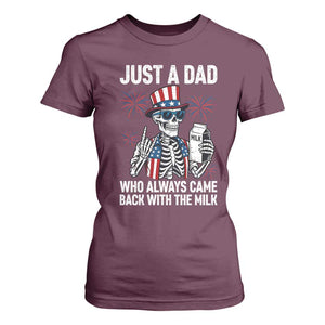 Just a Dad Who Always Came Back with The Milk T Shirt For Women Funny Skeleton Dad 4th Of July