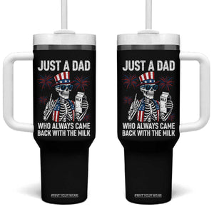 Just a Dad Who Always Came Back with The Milk Tumbler With Handle Funny Skeleton Dad 4th Of July