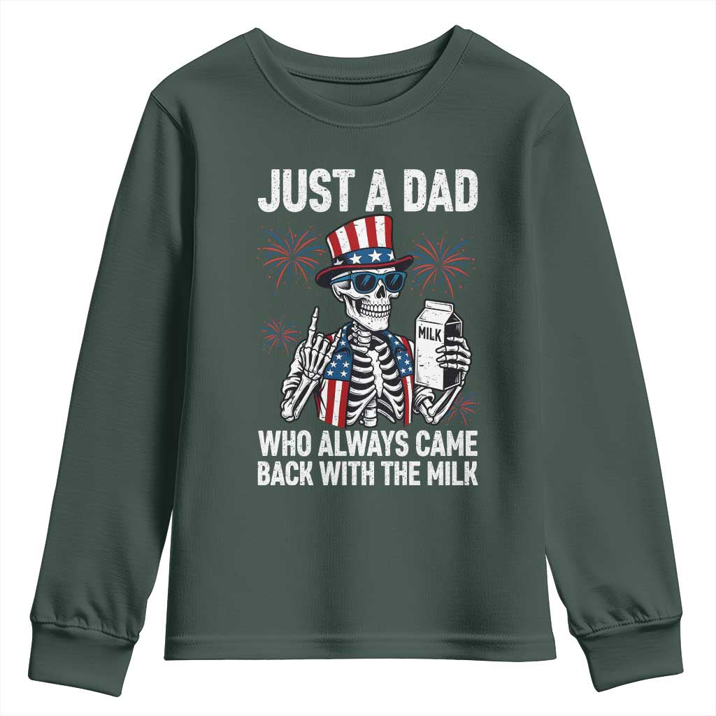 Just a Dad Who Always Came Back with The Milk Youth Sweatshirt Funny Skeleton Dad 4th Of July