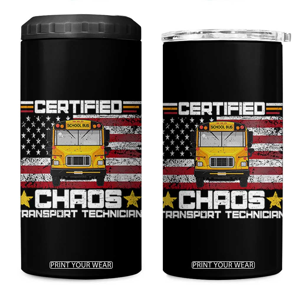 Certified Chaos Transport Technician 4 in 1 Can Cooler Tumbler Patriotic School Bus Driver USA American Flag