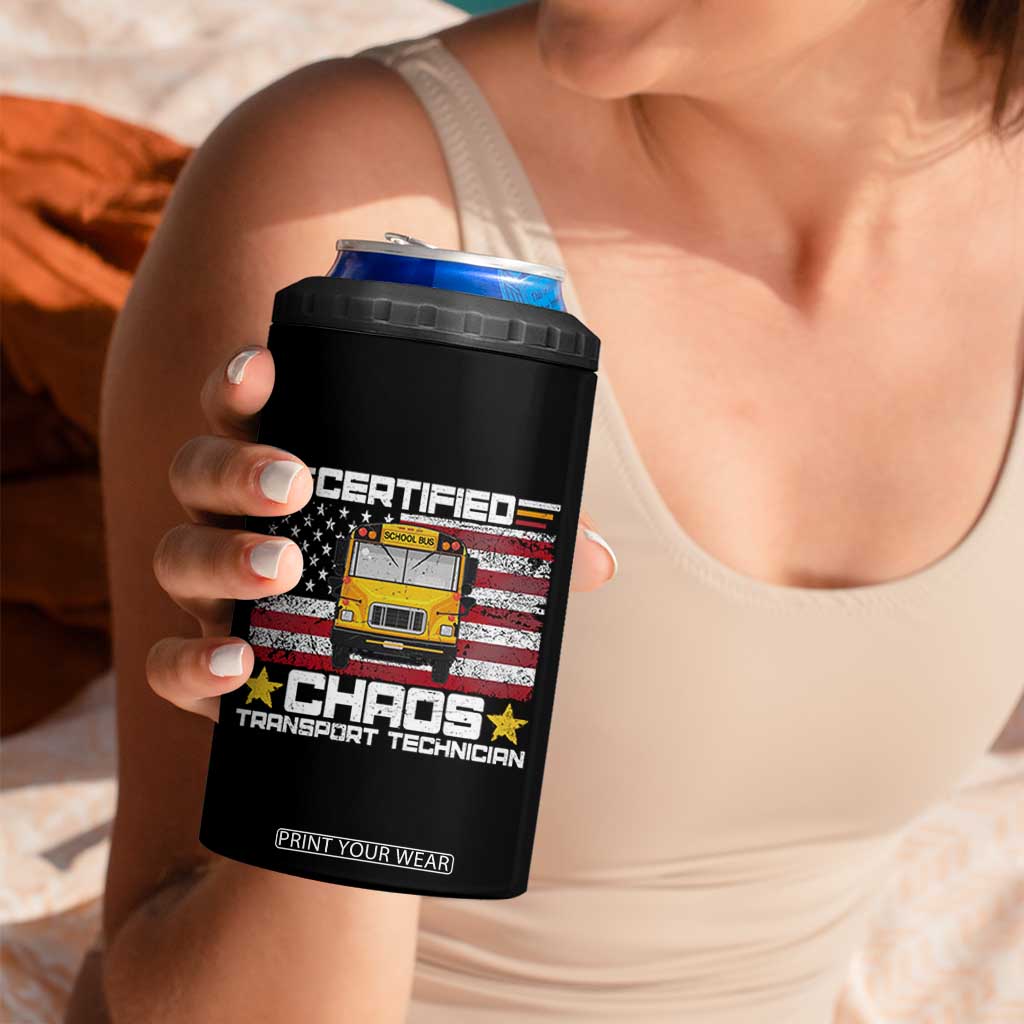 Certified Chaos Transport Technician 4 in 1 Can Cooler Tumbler Patriotic School Bus Driver USA American Flag
