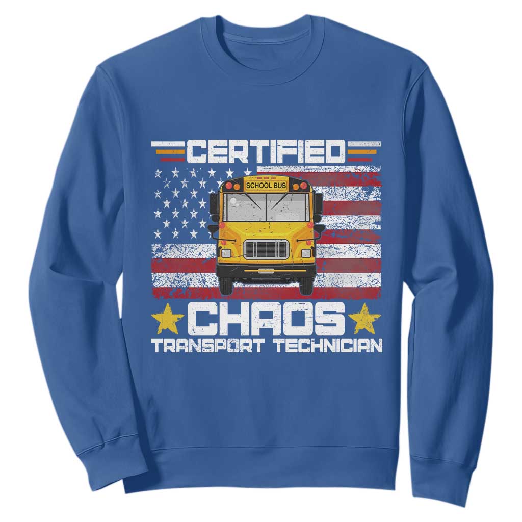 Certified Chaos Transport Technician Sweatshirt Patriotic School Bus Driver USA American Flag