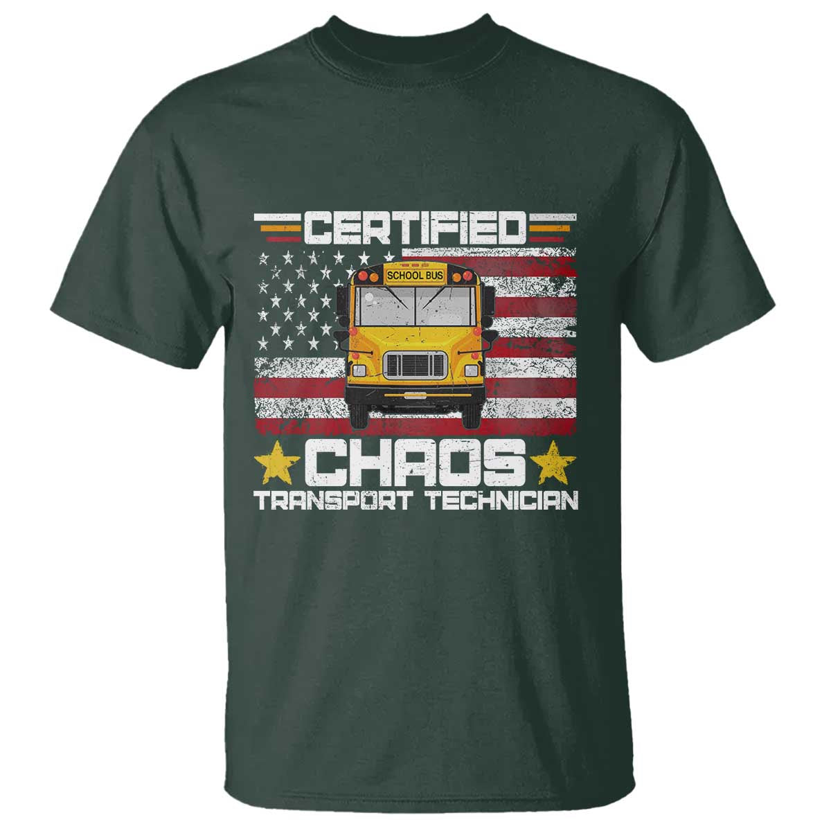 Certified Chaos Transport Technician T Shirt Patriotic School Bus Driver USA American Flag