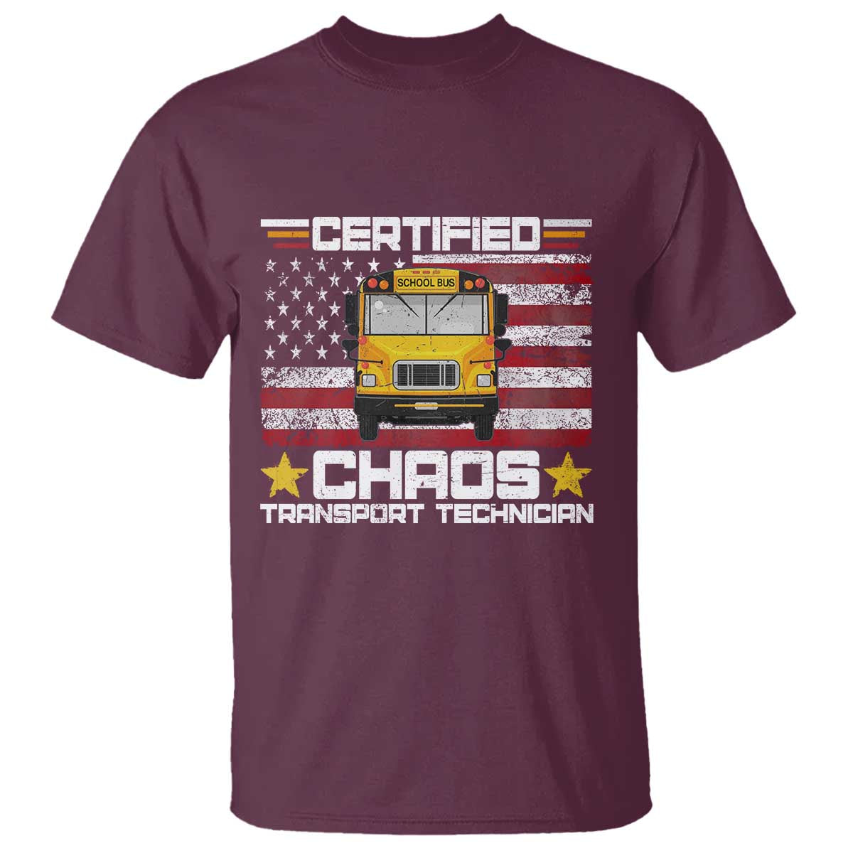 Certified Chaos Transport Technician T Shirt Patriotic School Bus Driver USA American Flag