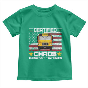 Certified Chaos Transport Technician Toddler T Shirt Patriotic School Bus Driver USA American Flag