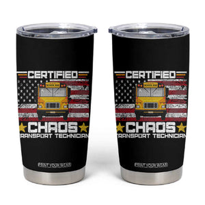 Certified Chaos Transport Technician Tumbler Cup Patriotic School Bus Driver USA American Flag