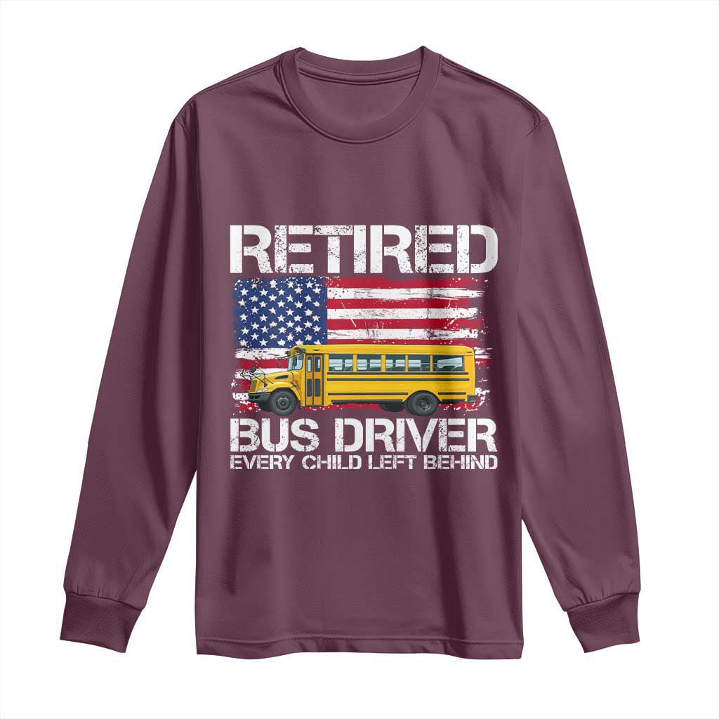 Retired School Bus Driver Long Sleeve Shirt Patriotic USA American Flag