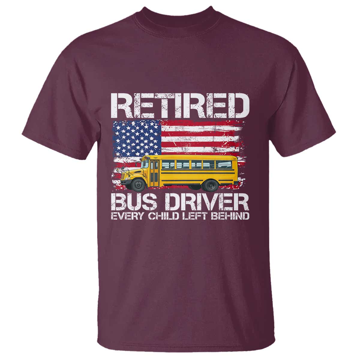 Retired School Bus Driver T Shirt Patriotic USA American Flag