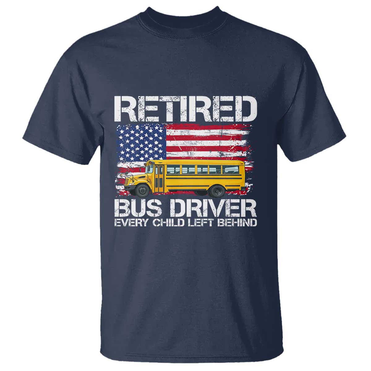 Retired School Bus Driver T Shirt Patriotic USA American Flag