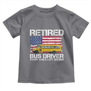 Retired School Bus Driver Toddler T Shirt Patriotic USA American Flag