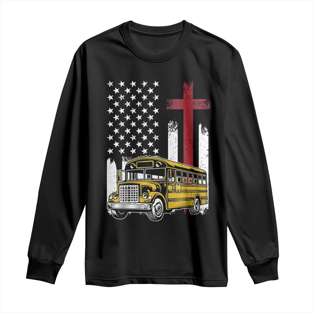 Bus Driver Patriotic Christian USA Flag Long Sleeve Shirt School Bus Driver