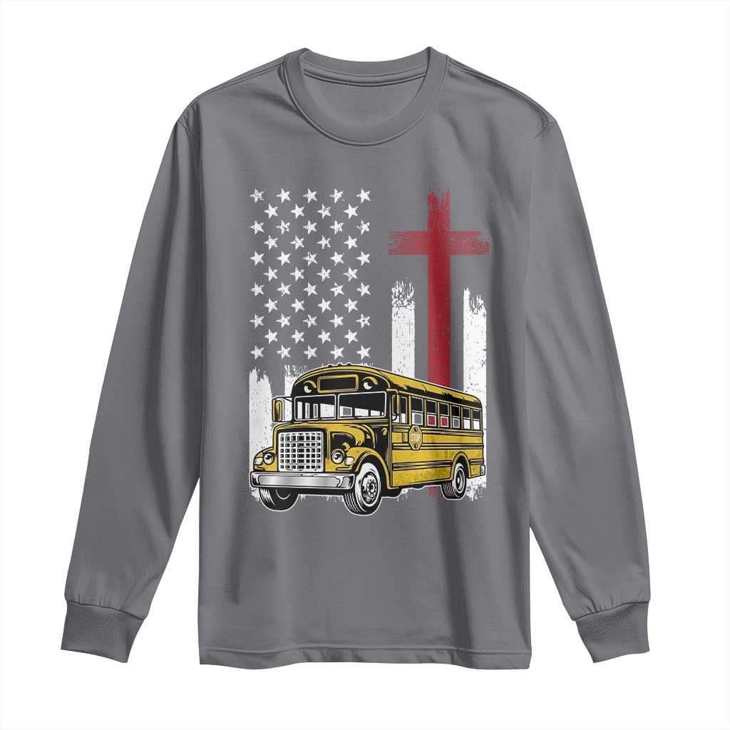 Bus Driver Patriotic Christian USA Flag Long Sleeve Shirt School Bus Driver