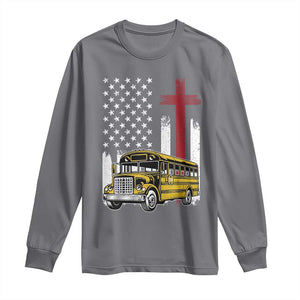 Bus Driver Patriotic Christian USA Flag Long Sleeve Shirt School Bus Driver