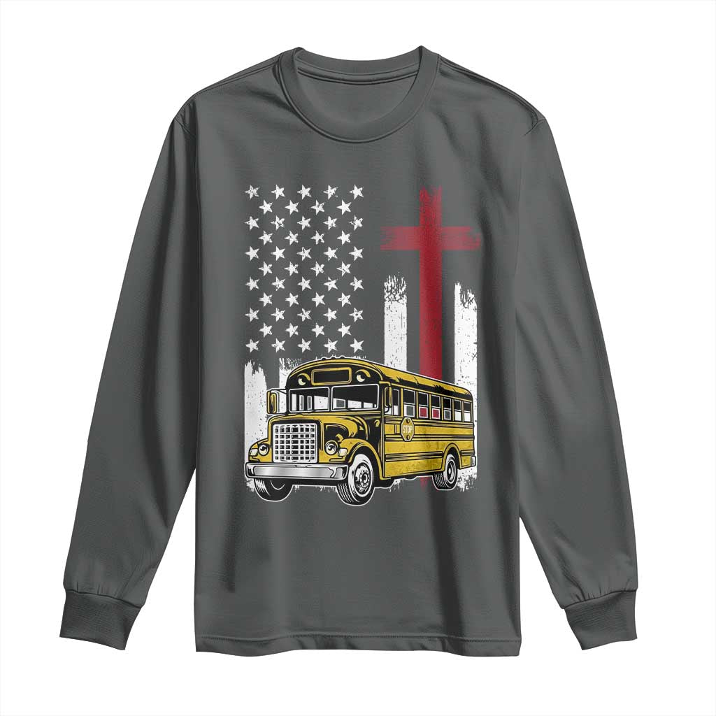 Bus Driver Patriotic Christian USA Flag Long Sleeve Shirt School Bus Driver