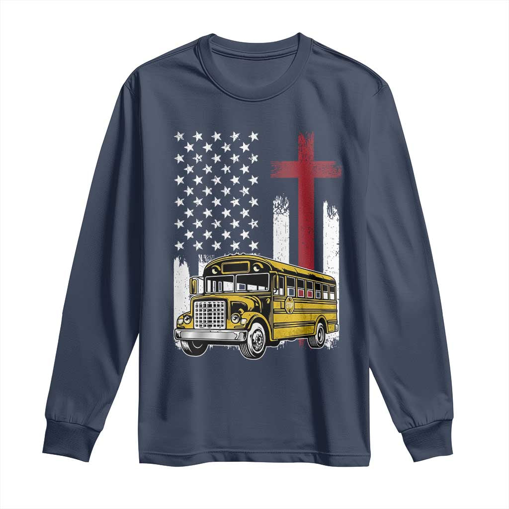 Bus Driver Patriotic Christian USA Flag Long Sleeve Shirt School Bus Driver