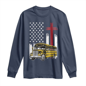 Bus Driver Patriotic Christian USA Flag Long Sleeve Shirt School Bus Driver