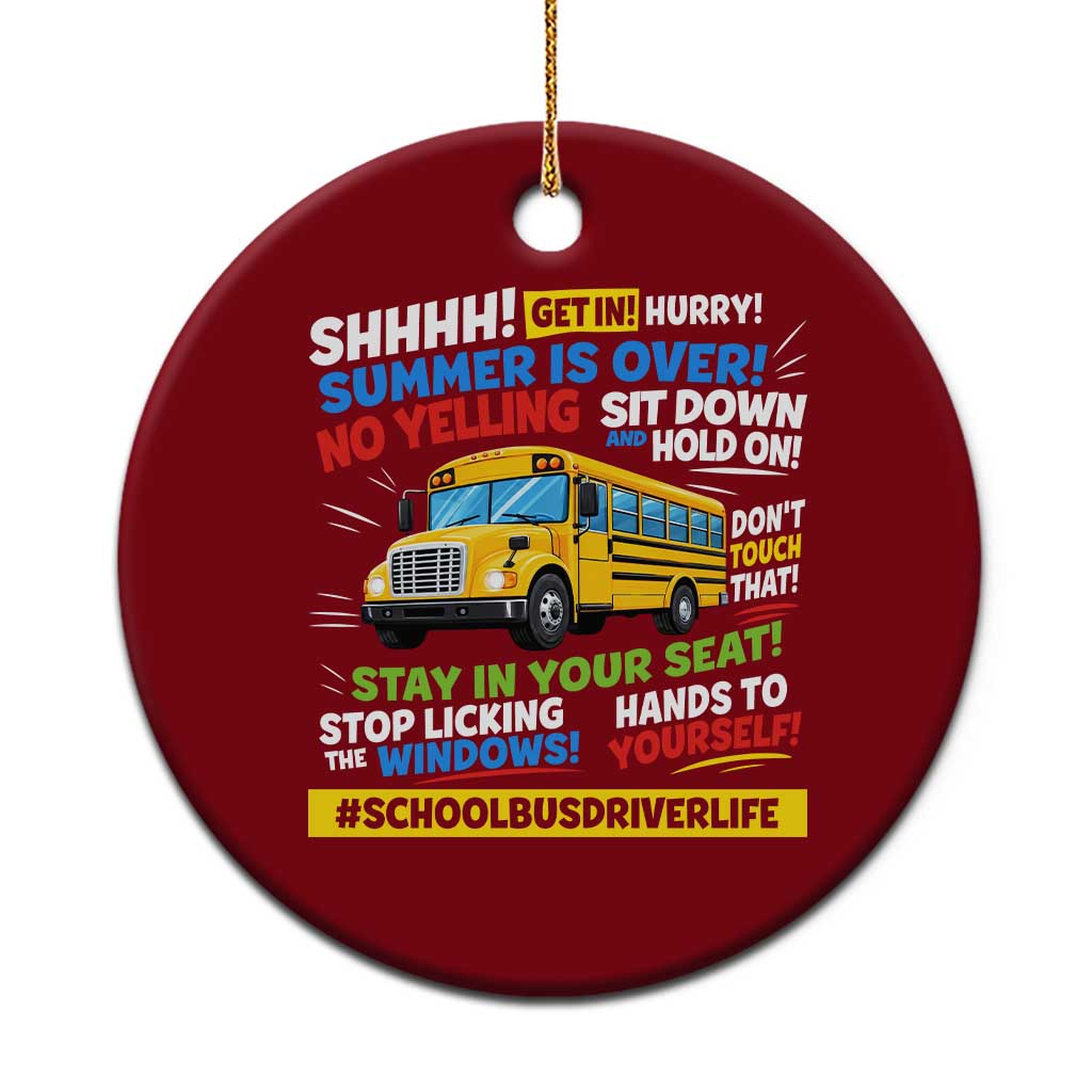 Funny School Bus Driver Life Ceramic Ornament Back to School Teacher Kids