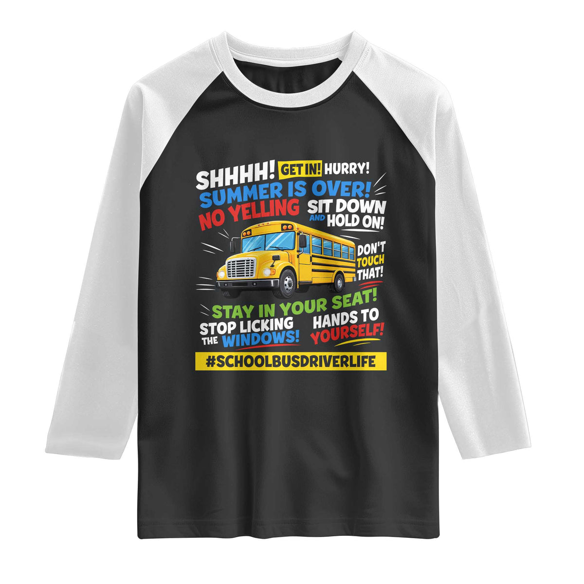 Funny School Bus Driver Life Raglan Shirt Back to School Teacher Kids
