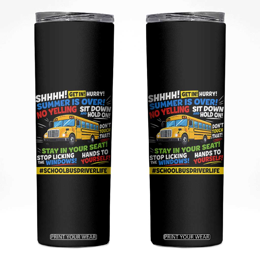Funny School Bus Driver Life Skinny Tumbler Back to School Teacher Kids