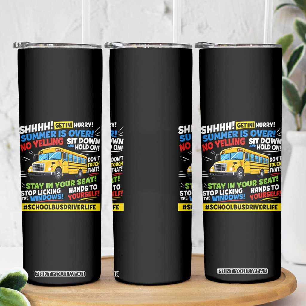 Funny School Bus Driver Life Skinny Tumbler Back to School Teacher Kids