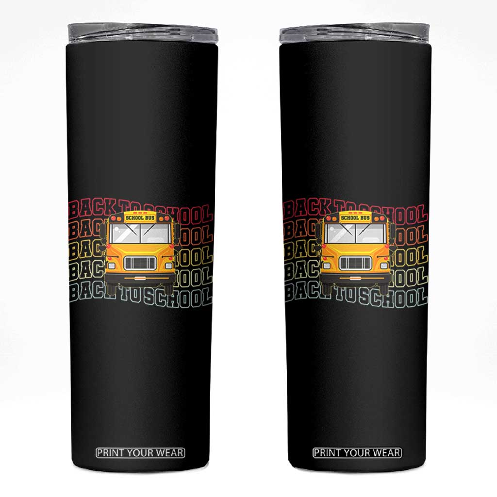 School Bus Driver Life Back to School Teacher Kids Skinny Tumbler