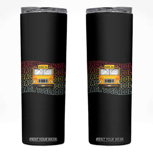 School Bus Driver Life Back to School Teacher Kids Skinny Tumbler