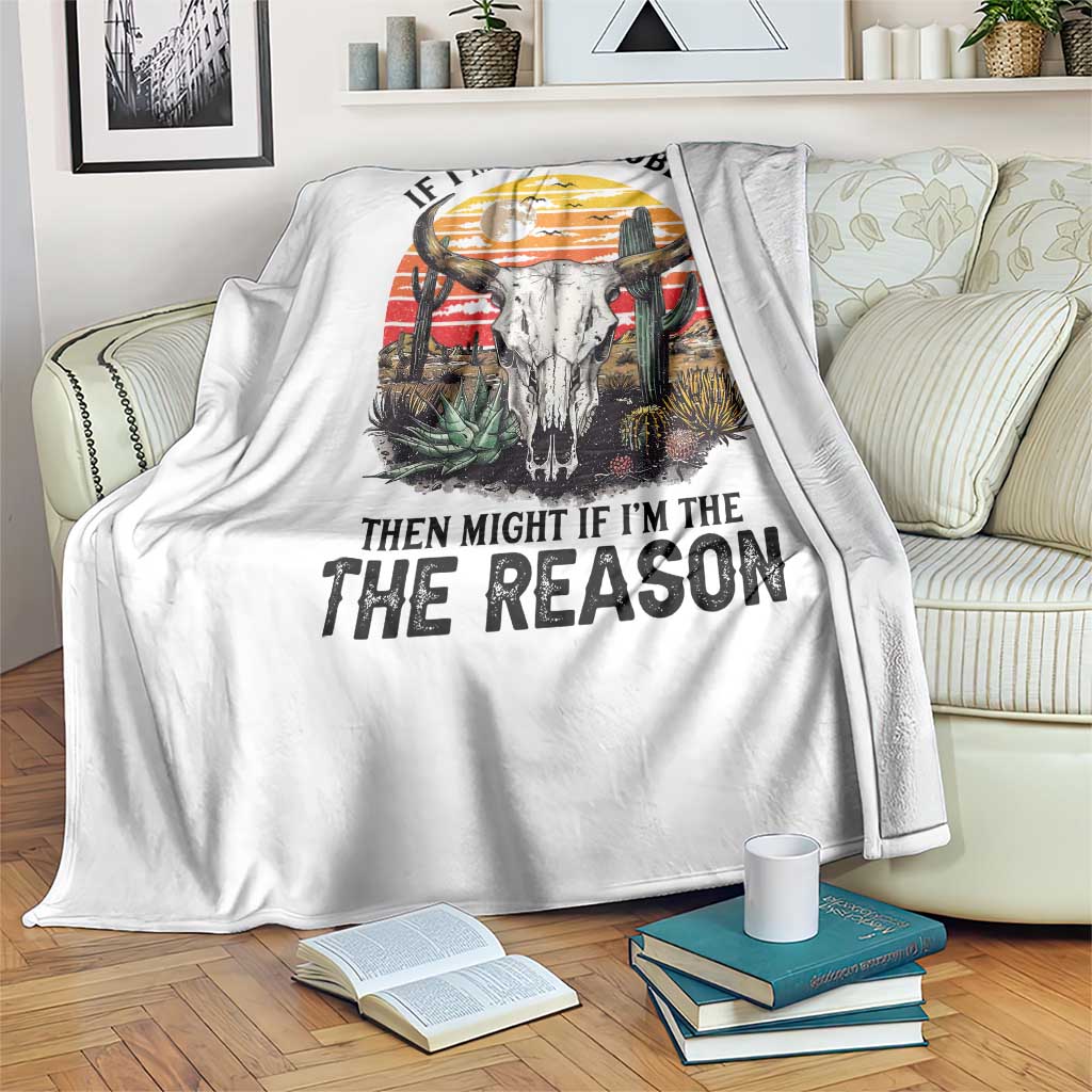 Cow Bull Skull Throw Blanket If Problem Vintage Then You Might Be Reason TS14 Print Your Wear