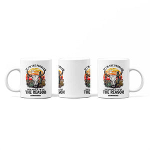 Cow Bull Skull Coffee Mug If Problem Vintage Then You Might Be Reason TS14 Print Your Wear